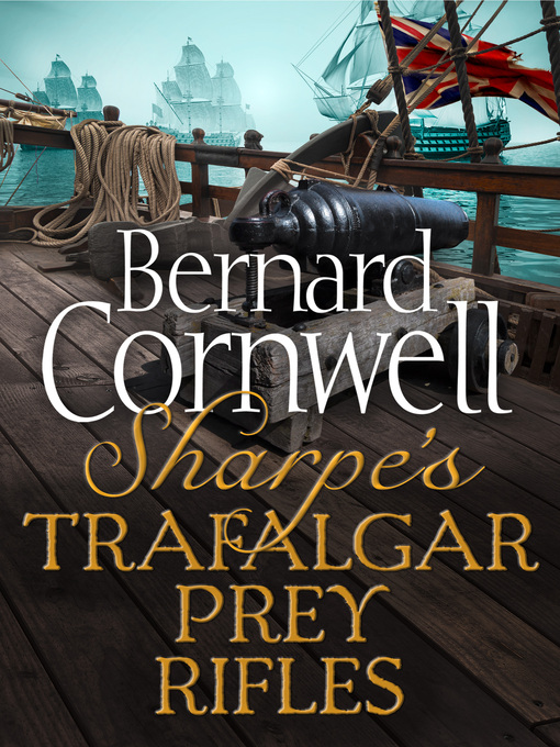 Cover image for Sharpe's Trafalgar, Sharpe's Prey, Sharpe's Rifles